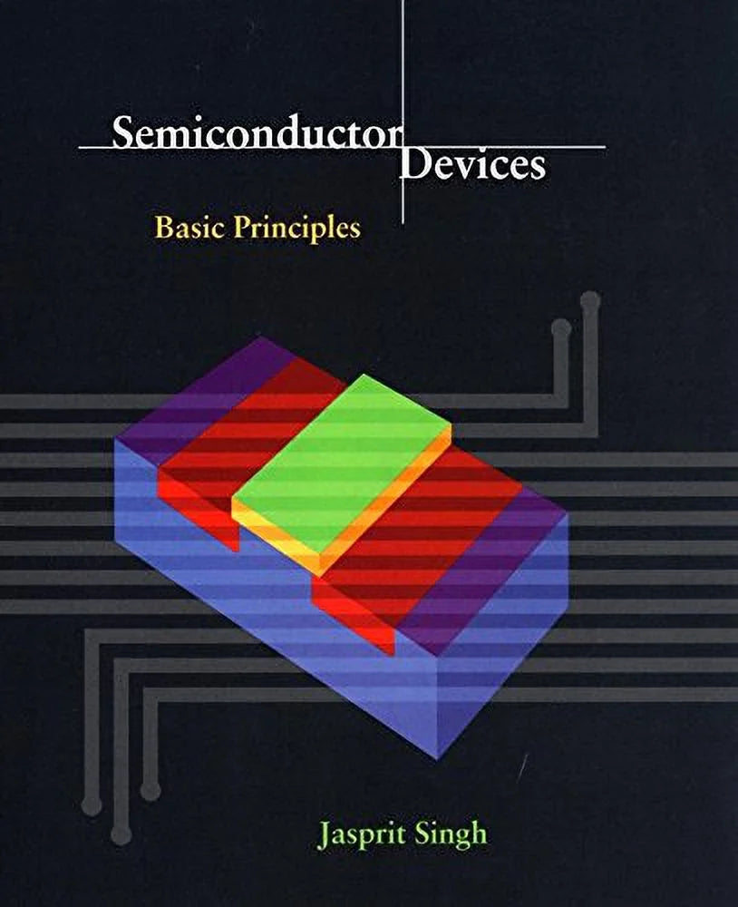 Semiconductor Devices: Basic Principles Paperback U560675